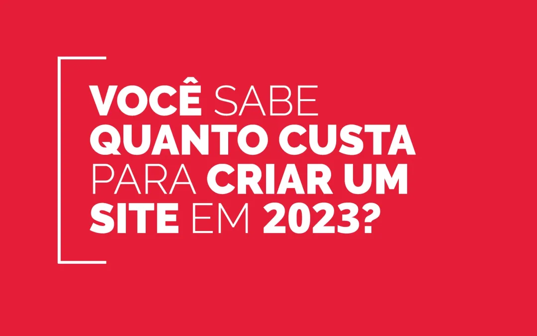 Afinal, quanto custa criar um site?